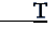 T